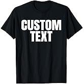 Custom Text T-Shirt