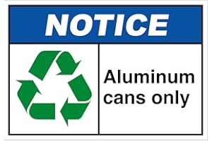 VISION SIGNS Aluminum Cans Only Notice OSHA/ANSI Label Decal Sticker 8"