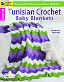 Tunisian Crochet Baby Blankets-8 Original Designs in Contemporary Colors-Bonus On-Line Technique Vid by