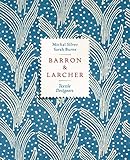 Barron & Larcher Textile Designers by Michal Silver, Sarah Burns