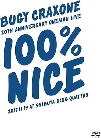 Amazon Co Jp Bugy Craxone 周年記念ワンマン 100パーセント ナイス 17 11 19 At Shibuya Club Quattro Dvd Dvd ブルーレイ Bugy Craxone