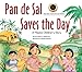 Pan de Sal Saves the Day: A Filipino Children's Story