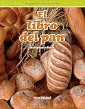 Image de El libro del pan (The Bread Book) (Spanish Version) (Mathematics Readers) (Spanish Edition)