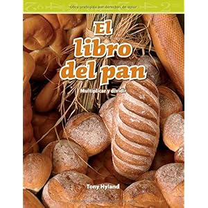 El libro del pan (The Bread Book) (Spanish Version) (Mathematics Readers) (Spanish Edition)