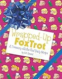 Wrapped-Up FoxTrot: A Treasury with the Final Daily Strips (Volume 36) by Bill Amend