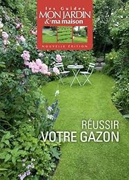 Réussir votre gazon