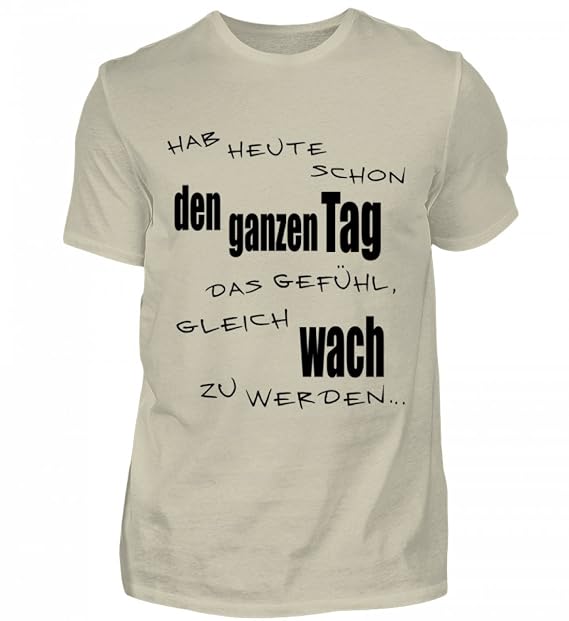 Hab Heute Schon Den Ganzen Tag Das Gefuhl Gleich Wach Zu Werden