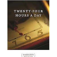 Twenty Four Hours A Day: Meditations