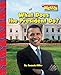 What Does the President Do? (Scholastic News Nonfiction Readers: American Symbols)