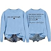 You are Enough Sweatshirt, Dear Person Behind Me Sweatshirt, Unisex Hoodie