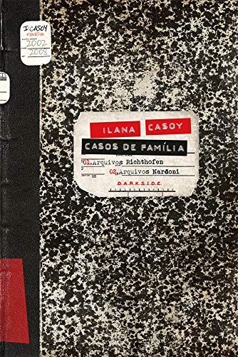 Casos de Família: Arquivos Richthofen e Arquivos Nardoni: Abra os arquivos policiais : Casoy, Ilana: Livros — Amazon Brasil