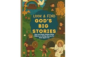 Look & Find God’s Big Stories: Spy and Seek Hidden Bible Objects in 20 Big Stories for Kids Ages 4–8