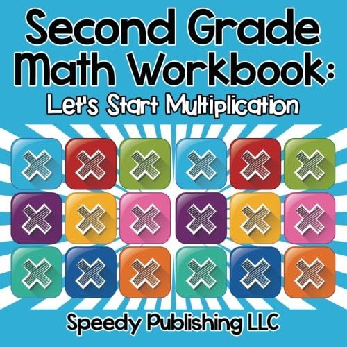 Second Grade Math Workbook: Let's Start Multiplication