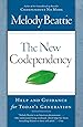 The New Codependency: Help and Guidance for Today's Generation