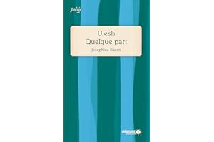 Uiesh - Quelque part: Prix des libraires 2019 (French Edition)