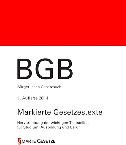 Download BGB, Bürgerliches Gesetzbuch, 1. Auflage 2014, Smarte Gesetze: Hervorhebung der wichtigen Textstellen für Studium, Ausbildung und Beruf PDF