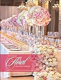 The Art Of Floral And Event Design by 