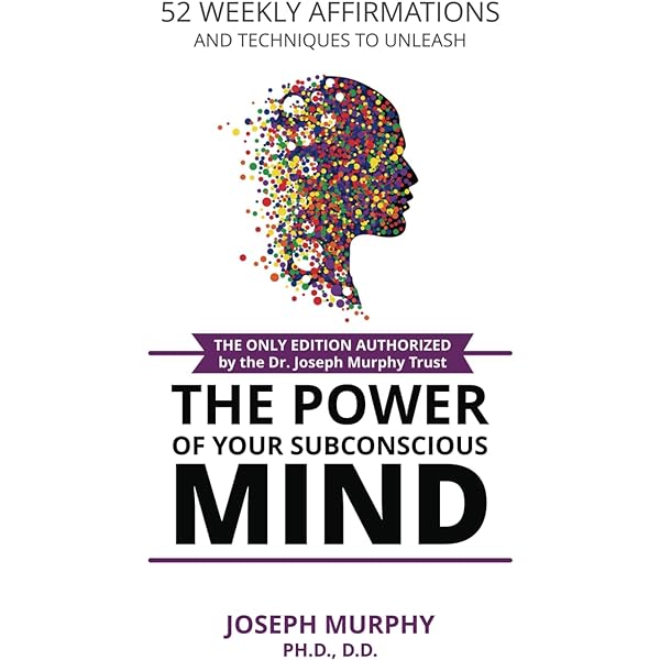 The Power of Your Subconscious Mind (Original Classic Edition