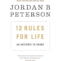 12 Rules for Life: An Antidote to Chaos