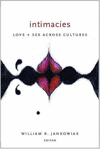 Download Intimacies: Love and Sex Across Cultures (English Edition) PDF