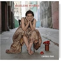Careless Love (Deluxe Edition / 2 CD): Madeleine Peyroux