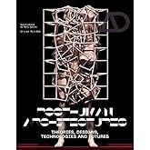 Posthuman Architectures: Theories, Designs, Technologies and Futures (Architectural Design)