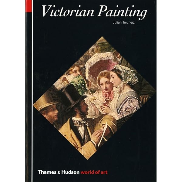 Victorian Painting (World of Art): Treuherz, Julian: 9780500202630