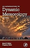 An Introduction to Dynamic Meteorology