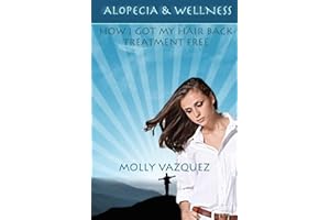 Alopecia & Wellness: How I got my hair back treatment free
