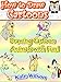How to DRAW CARTOONS: Drawing Cartoon Animals with Fun! by Kate Wilson