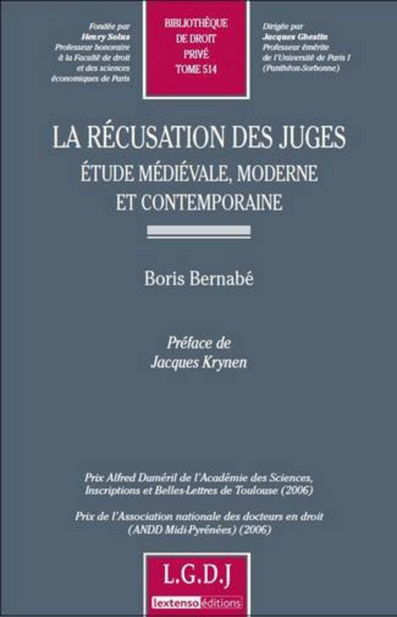 Amazon Fr La Recusation Des Juges Etude Medievale Moderne Et Contemporaine Tome 514 Bernabe Boris Livres
