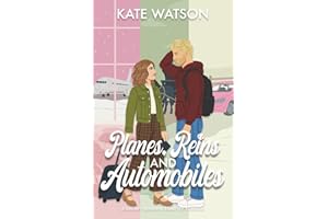 Planes, Reins, and Automobiles: A Grumpy Sunshine Road Trip Romcom