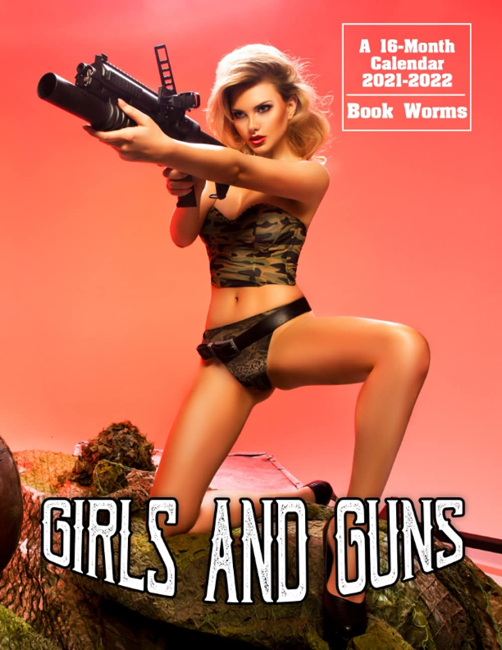 Magpul Calendar 2022 Girls And Guns Calendar 2021-2022: Hot Badass Women In 16-Month Monthy  Agenda Home Supplies: Worms, Book: 9798489073684: Amazon.com: Books