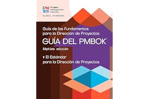 A Guide to the Project Management Body of Knowledge (PMBOK® Guide) – Seventh Edition and The Standard for Project Management (SPANISH) (Spanish Edition)