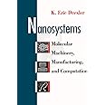 Nanosystems: Molecular Machinery, Manufacturing, and Computation