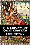 The Rubaiyat of Omar Khayyam