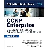 CCNP Enterprise Core ENCOR 350-401 and Advanced Routing ENARSI 300-410 Official Cert Guide Library