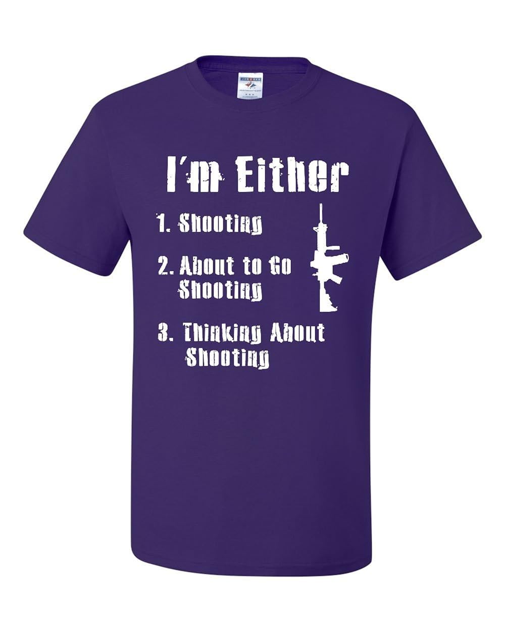 I M Either Shooting T Shirt Funny 2nd Adt Pro Guns T 2188 Seknovelty