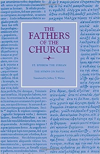 The Hymns On Faith Fathers Of The Church Patristic Series Ephrem The Syrian Jeffrey Wickes 9780813227351 Amazon Com Books