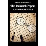 Pickwick Papers (Wordsworth Classics)
