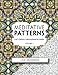 Meditative Patterns (Lori's Pattern Coloring Book forAdults) (Volume 1) by 