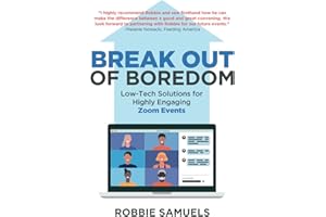 Break Out of Boredom: Low-Tech Solutions for Highly Engaging Zoom Events