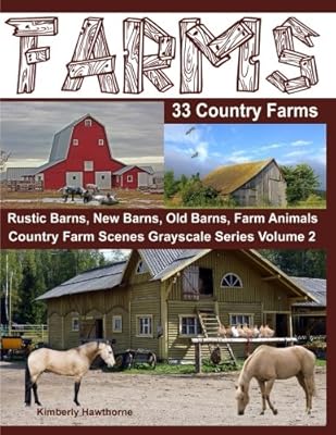 Farms 33 Country Farms Grayscale Adult Coloring Book Country Farm