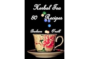 80 Herbal Tea Recipes