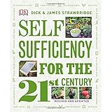 Self Sufficiency for the 21st Century, Revised &amp; Updated