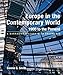 Europe in the Contemporary World: 1900 to Present: A Narrative History with Documents
