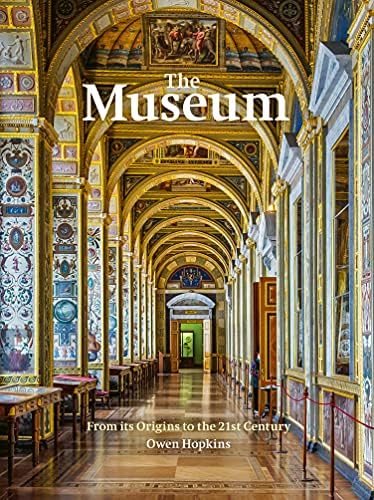 The Great Big Book of Museums: A visit to 13 spectacular museums