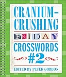 Cranium-Crushing Friday Crosswords #2 by