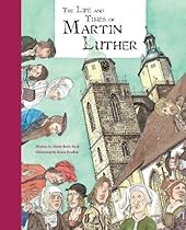 The Life and Times of Martin Luther The Life and Times of Martin Luther