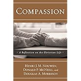Compassion: A Reflection on the Christian Life